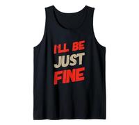 Hey I'm Fine Citas En Texto Vintage Funny I'Ll Be Just Fine Camiseta sin Mangas