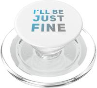 Hey I'm Fine Citas En Texto Vintage Funny I'Ll Be Just Fine PopSockets PopGrip para MagSafe