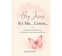 Hey Jesus, It's me... listen...
