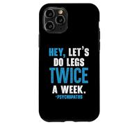 Hey Let's Do Legs Dos veces a la semana Levantamiento de pesas Gimnasio Fitness Carcasa para iPhone 11 Pro