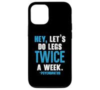 Hey Let's Do Legs Dos veces a la semana Levantamiento de pesas Gimnasio Fitness Carcasa para iPhone 12/12 Pro