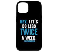 Hey Let's Do Legs Dos veces a la semana Levantamiento de pesas Gimnasio Fitness Carcasa para iPhone 13