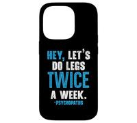 Hey Let's Do Legs Dos veces a la semana Levantamiento de pesas Gimnasio Fitness Carcasa para iPhone 14 Pro