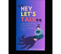 Hey Lets Talk: A Guide to Mental Health: Strategies for Coping and Thriving