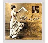 Hey Mavis - What I Did