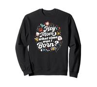 Hey Mom What Time Was I Born - Divertido signo del zodiaco Sudadera
