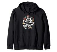 Hey Mom What Time Was I Born - Divertido signo del zodiaco Sudadera con Capucha