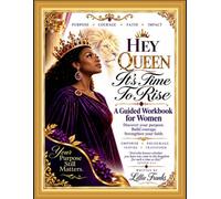 Hey Queen It's Time To Rise: You Were Created For Such A Time As This - Esther 4:14