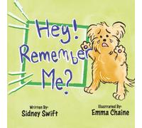 Hey! Remember Me?: Adventures of Jake and George Book 1