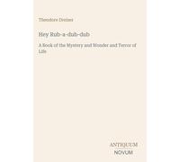 Hey Rub-a-dub-dub: A Book of the Mystery and Wonder and Terror of Life