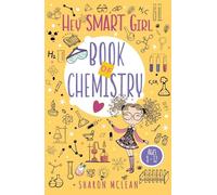 Hey Smart Girl - Book of Chemistry: Girls Science Experiments & Chemistry Trivia for Girls Ages 8-12 | STEM Workbook with Quizzes, Challenges & Learning Activities