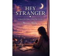 HEY STRANGER: A BOOK YOU DIDN'T KNOW YOU NEEDED