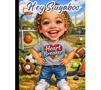 Hey Sugaboo - A Fun & Positive Coloring Book for Kids: Cute & Empowering Coloring Pages for Growing Minds