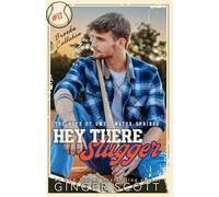Hey There Slugger: a single dad, small-town baseball romance (The Boys of Sweetwater Springs)