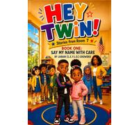 HEY TWIN!: Say My Name With Care: 1 (HEY TWIN: Stories from Room 7)
