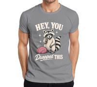 Hey You Dropped This Mapache Cerebro Camiseta Hombre, gris, XL