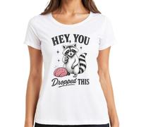 Hey You Dropped This Mapache Cerebro Sarcasmo Camiseta Mujer, Blanco, M