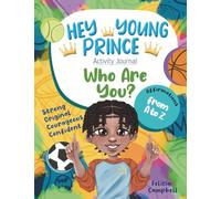 Hey Young Prince Affirmation Activity Journal from A to Z: Who Are You?