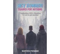 Hey Zombies! Thanks for Nothing
