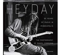 Heyday: 35 Years of Music in Minneapolis