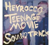 Heyrocco - Teenage Movie Soundtrack