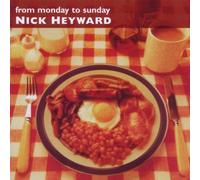 Heyward, Nick - From Monday to Sunday Import Edition by Heyward, Nick (2010) Audio CD