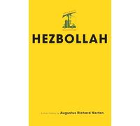 Hezbollah: A Short History (Princeton Studies in Muslim Politics, 28)