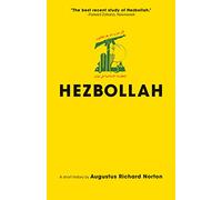 Hezbollah: A Short History | Updated and Expanded Third Edition: 69 (Princeton Studies in Muslim Politics)