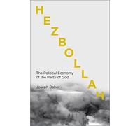 Hezbollah: The Political Economy of Lebanon's Party of God