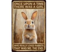 HGIEJPTIK Letrero de metal con diseño de conejo Once Upon A Time There Was A Girl Who Really Loved Rabbit It Was Me The End For Home Office Yard Bearoom Cafe Wall Decor 8 x 12 pulgadas