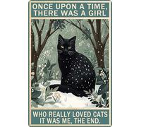 HGIEJPTIK Letrero de metal con diseño de gato Once Upon A Time There Was A Girl Who Really Loved Cats It Was Me The End For Home Office Yard Garden Shop Cafe Wall Decor 12 x 16 pulgadas