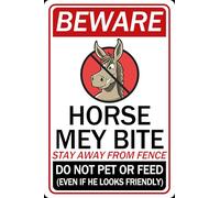 HGIEJPTIK Letrero de metal con texto en inglés "Beware Horse Mey Bite Stay From Fence Do Not Pet Or Feed Even If He Looks Friendly For The Courtyard Decoration Of Ma She Farm" (30.5 x 40.6 cm)