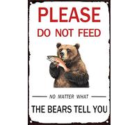 HGIEJPTIK Letrero de metal con texto en inglés "Please Do Not Feed No Matter What The Bears Tell You For Garden Farm Patityard Decoration" 30.5 x 40.6 cm