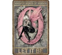 HGIEJPTIK Letrero de metal con texto en inglés "Whisper Words Of Wisdom Let It Be For Home Office Yard Bearoom Cafe Wall Decor 8 x 12 pulgadas