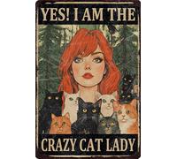 HGIEJPTIK Letrero de metal con texto en inglés «Yes I Am The Crazy Cat Lady» para decoración de pared en casa, oficina, patio, Bearoom Café, 8 x 12 pulgadas