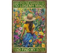 HGIEJPTIK Letrero de metal para jardín con texto en inglés «And Into The Garden I Go To Lose My Mind And Find My Soul For Exterior Walls», jardines, patios, decoración al aire libre, 8 x 12 pulgadas