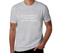 HGTpodAN Be as Happy as You Seem on Instagram T-Shirt Blouse Boys White t Shirts Black t Shirt T-Shirt Short Black t-Shirts for Men Grey XL