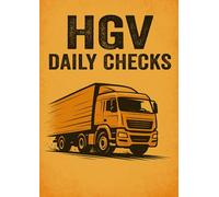 HGV Daily Vehicle Check Log Book: 120 Pages for Daily Safety Inspections and Maintenance Records