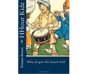 HHour Kidz: Who forgot the beach ball: Volume 2