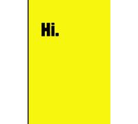Hi: A notebook that starts the conversation.