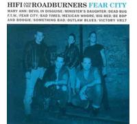 Hi Fi & the Roadburners - Fear City