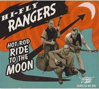 Hi-Fly Rangers - Hot Ride to the Moon