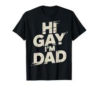 Hi Gay I'm Dad Aceptación del Padre del Orgullo LGBTQ |- Camiseta
