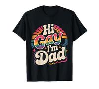 Hi Gay I'm Dad Aceptación del Padre del Orgullo LGBTQ |- Camiseta