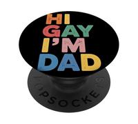 Hi Gay I'm Dad Aceptación del Padre del Orgullo LGBTQ - PopSockets PopGrip Adhesivo