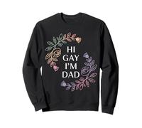 Hi Gay I'm Dad Aceptación del Padre del Orgullo LGBTQ - Sudadera