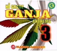 Hi-Grade Ganja Anthems 3 by Various Artists (2010-11-22)