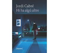 Hi ha algú altre (Narrativa)