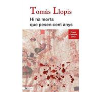 Hi ha morts que pesen cent anys (ed. butxaca) (SIN COLECCION)
