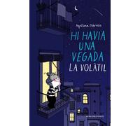 Hi havia una vegada la Volàtil | Agustina Guerrero